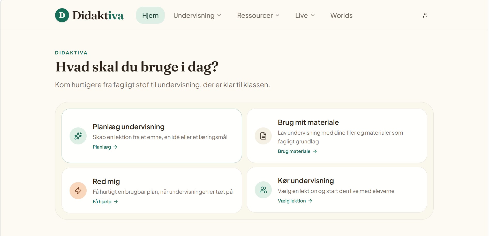 Didaktiva Hjem med genveje til Planlæg undervisning, Brug mit materiale, Red mig og Kør undervisning